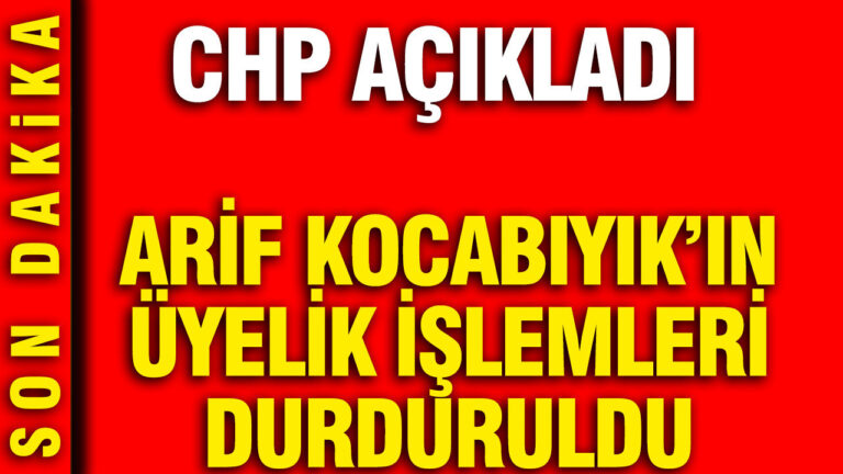 chp-acikladi-arif-kocabiyikin-uyelik-islemleri-durduruldu-9HBjGZRR
